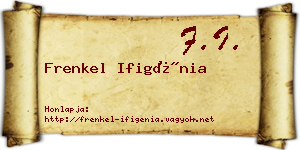 Frenkel Ifigénia névjegykártya